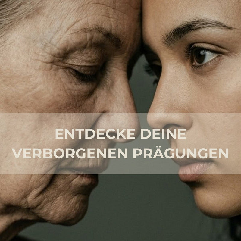 Entdecke deine verborgenen Prägungen
